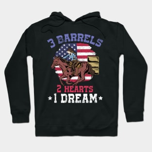 3 Barrels 2 Hearts 1 Dream I Horseback Riding Hoodie